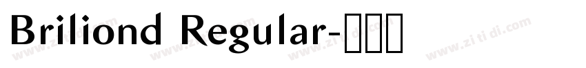 Briliond Regular字体转换 Briliond Regular字体转换